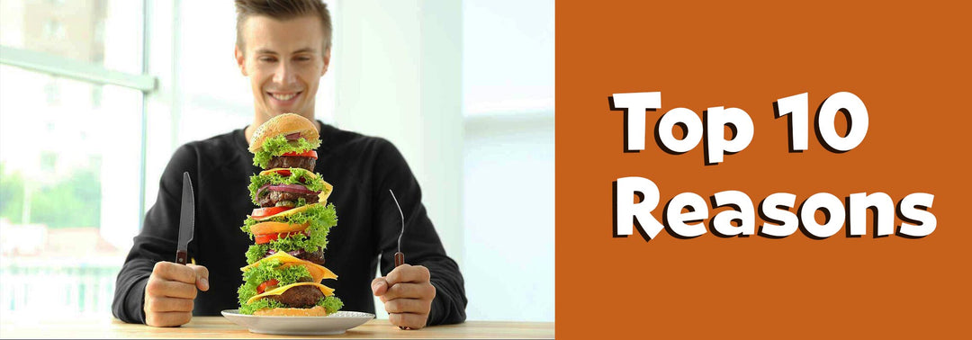 Like getting your money's worth? Here's the Top 10 reasons!